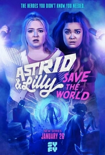 Astrid and Lilly Save the World () онлайн