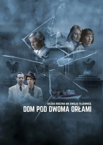 Dom pod Dwoma Orlami () смотреть онлайн