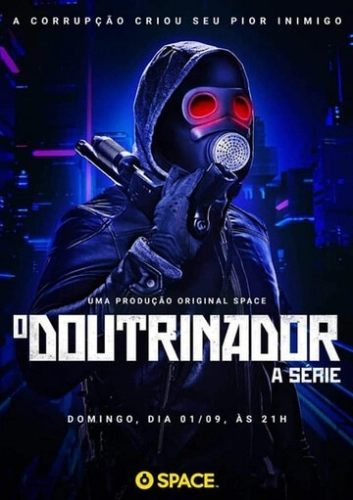 O Doutrinador: A Série () смотреть онлайн